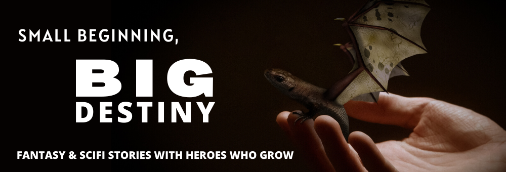 Small Beginning Big Destiny Fantasy and SciFi Ebook Giveaway
